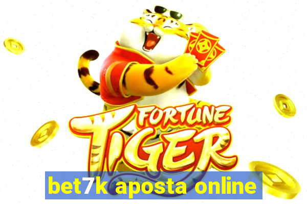 bet7k aposta online